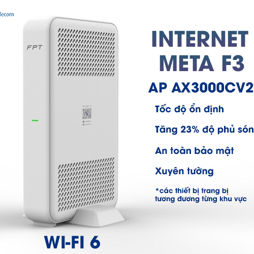 thiết bị wifi 6 ax3000cv2 trong gói cước internet meta f3 của FPT (* thiết bị trang bị tương đương từng khu vực)