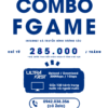 gói cước combo fgame của fpt giá chỉ từ 285k / tháng