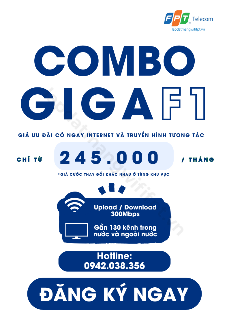 gói cước combo giga f1 với giá ưu đãi khi đăng ký cả 2 dịch vụ internet và truyền hình của FPT chỉ từ 245k / tháng