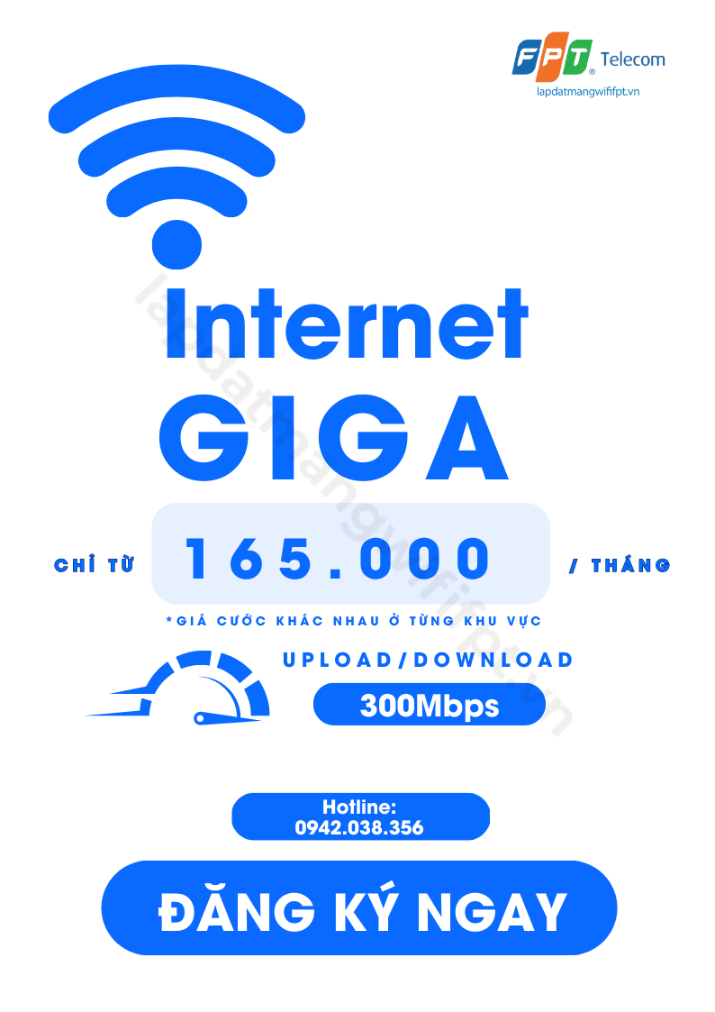 gói cước internet giga của fpt giá chỉ từ 165k / tháng (* giá thay đổi theo từng khu vực )