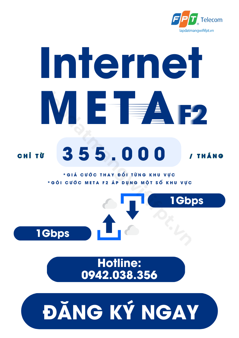 gói internet meta f2 của fpt có tốc độ download/upload 1gbps giá chỉ từ 355k / tháng
