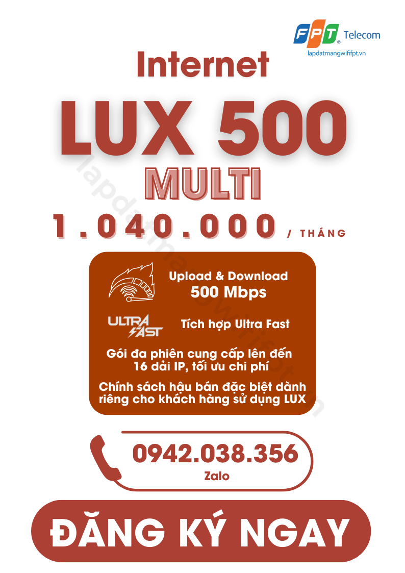 gói dịch vụ internet lux 500 multi của FPT Telecom, tích hợp ultra fast, cung cấp đến 16 dải IP giá chỉ từ 1.040.000 / tháng, chính sách hậu bán đặc biệt