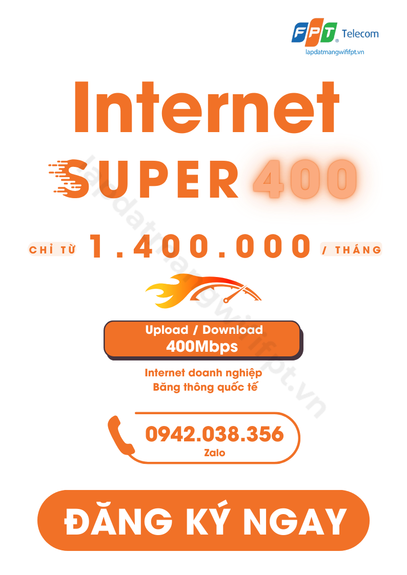 internet super 400 là dịch vụ internet của FPT dành cho doanh nghiệp, tốc độ upload/download 400mbps chỉ từ 1.400.000 / tháng, kèm băng thông quốc tế, gọi ngay 0942038356 để được tư vấn