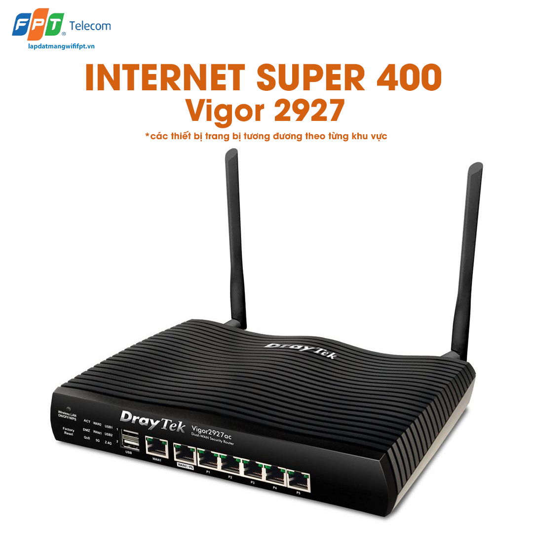 vigor 2927 là một trong các lựa chọn khi khách hàng đăng ký dịch vụ internet super 400 dành cho doanh nghiệp của FPT