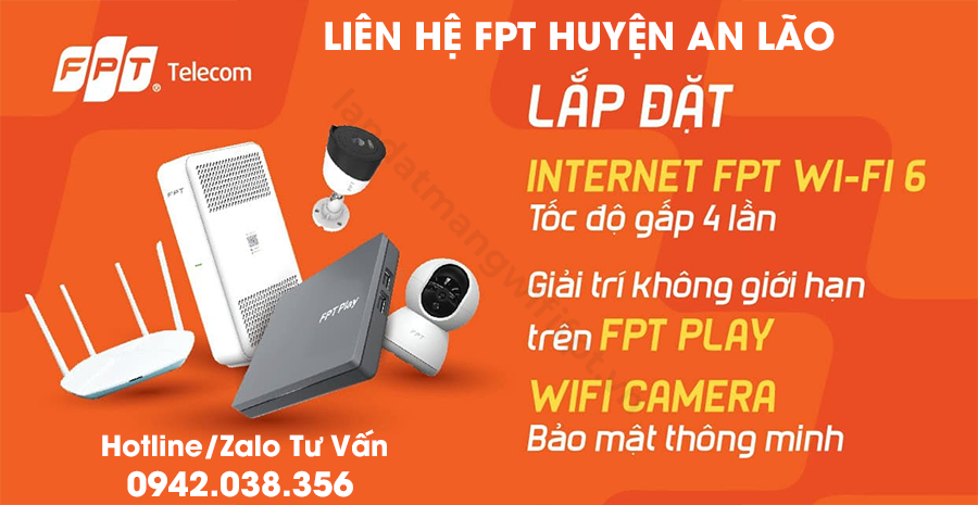 liên hệ fpt huyện an lão để tư vấn lắp đặt internet, truyền hình, camera IQ